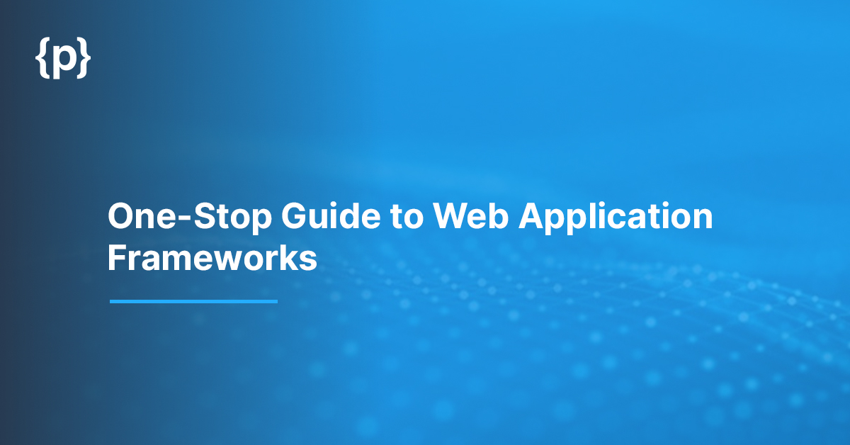 Web-Application-Frameworks-Guide