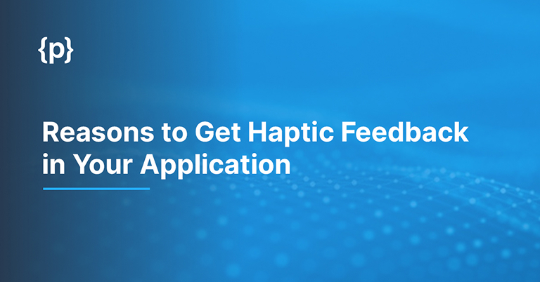 Reasons-to-Get-Haptic-Feedback