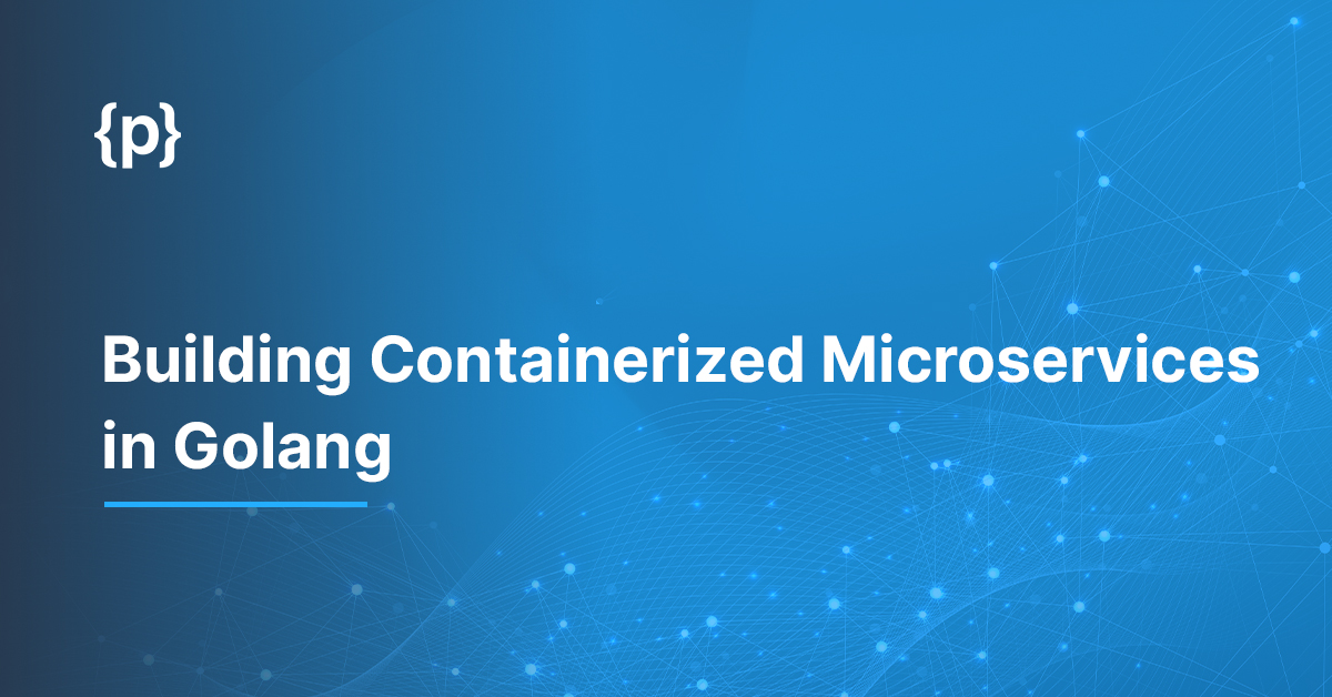 Golang-Building-Containerized-Microservices