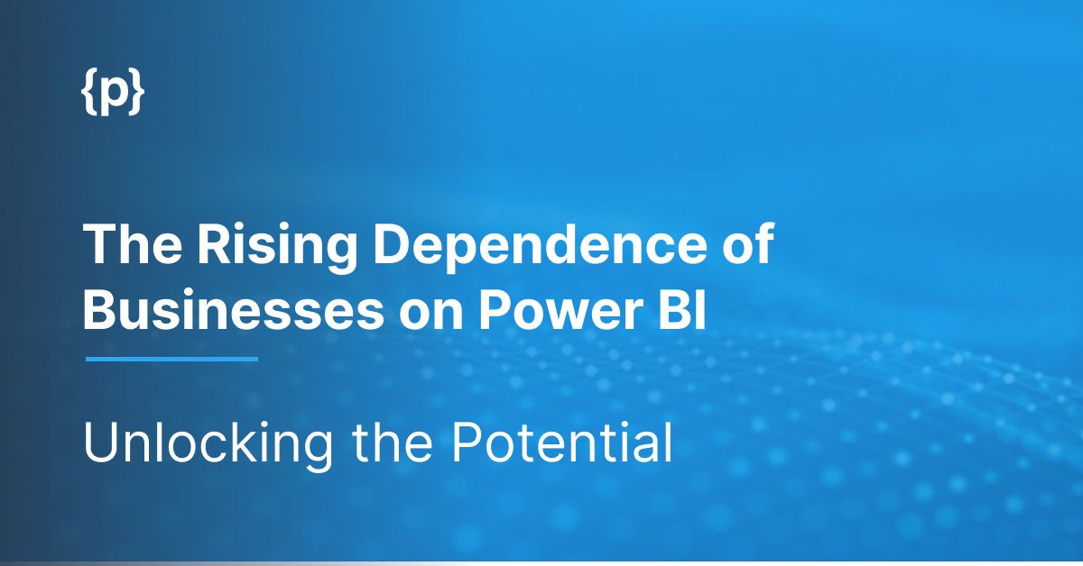 Rising-Dependence-Businesses-on-Power-BI